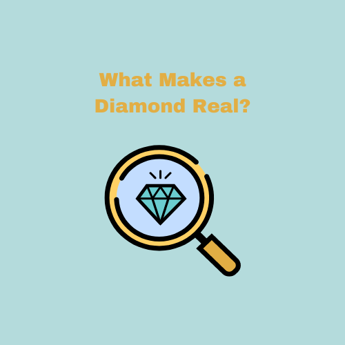 What makes a diamond real?